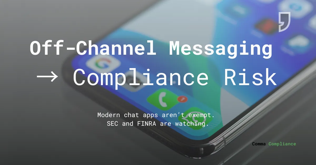 smartphone w WhatsApp iMessage icons w Off Channel Messaging Compliance Risk heading