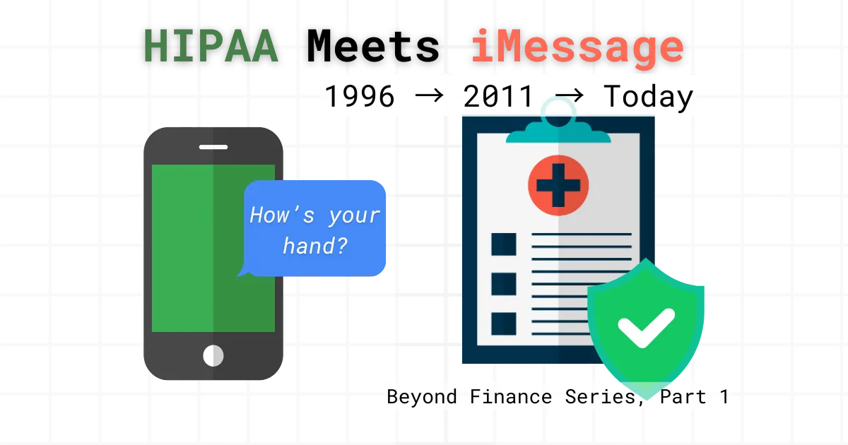 HIPAA Meets iMessage (Beyond Finance Series, #1)