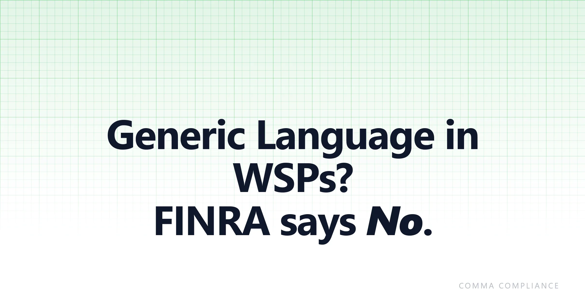 Written Supervisory Procedures: Why Generic Language Fails