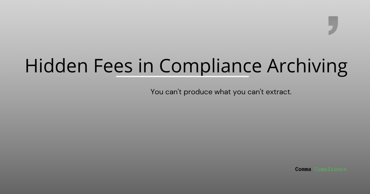 The Hidden Fees in Compliance Archiving (And How to Spot Them)